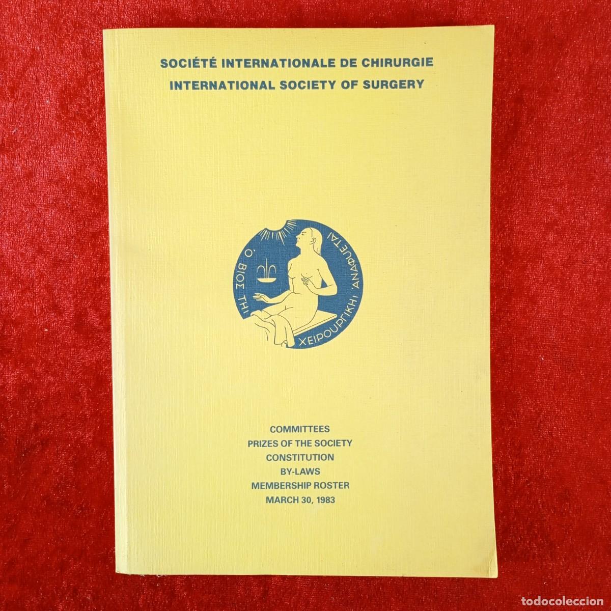 Libros de segunda mano: SOCI&Eacute;T&Eacute; INTERNATIONALE DE CHIRURGIE - COMMITTEES PRIZES OF THE SOCIETY CONTITUTION BY-LAWS / 4559