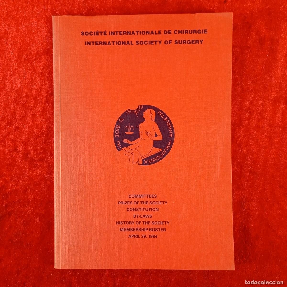Libros de segunda mano: INTERNATIONAL SOCIETY OF SURGERY - COMMITTEES PRIZES OF THE SOCIETY CONSTITUTION BY-LAWS / 4562