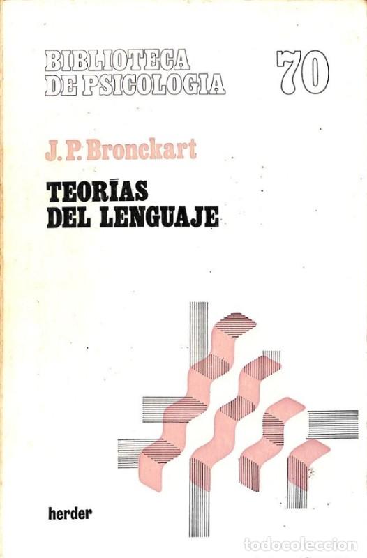 Libri di seconda mano: Teor&iacute;as del Lenguaje: Introducci&oacute;n Cr&iacute;tica - Jean-Paul Bronckart - Herder - 1980, 1&ordf; ed. - Bibliotec