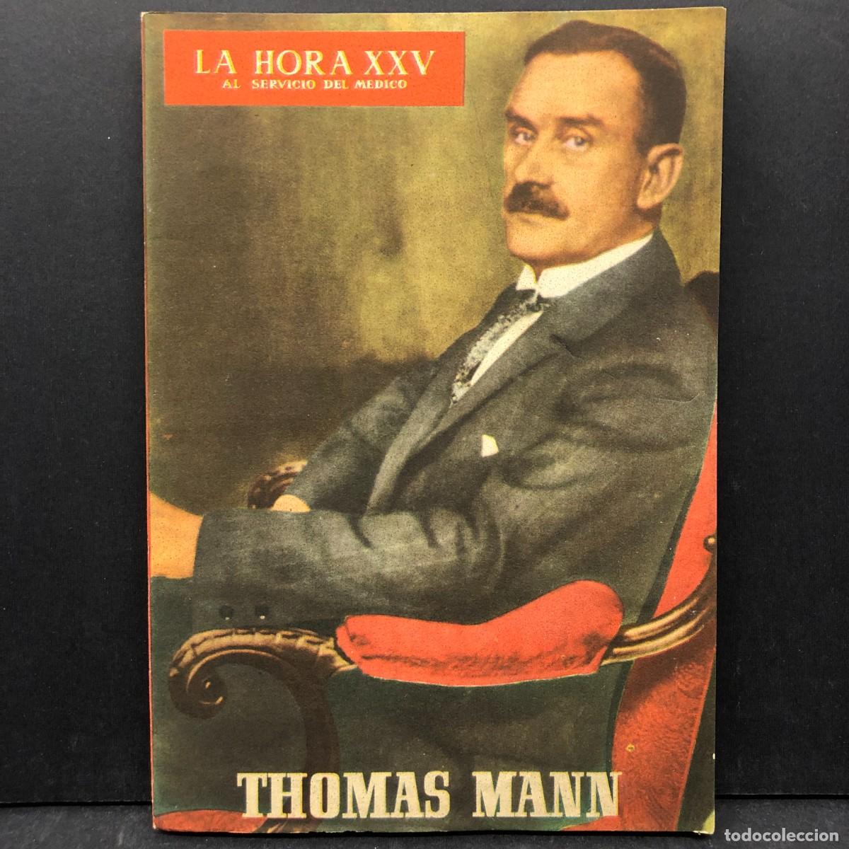 Libri di seconda mano: THOMAS MANN - LA HORA XXV AL SERVICIO DEL MEDICO / 4640