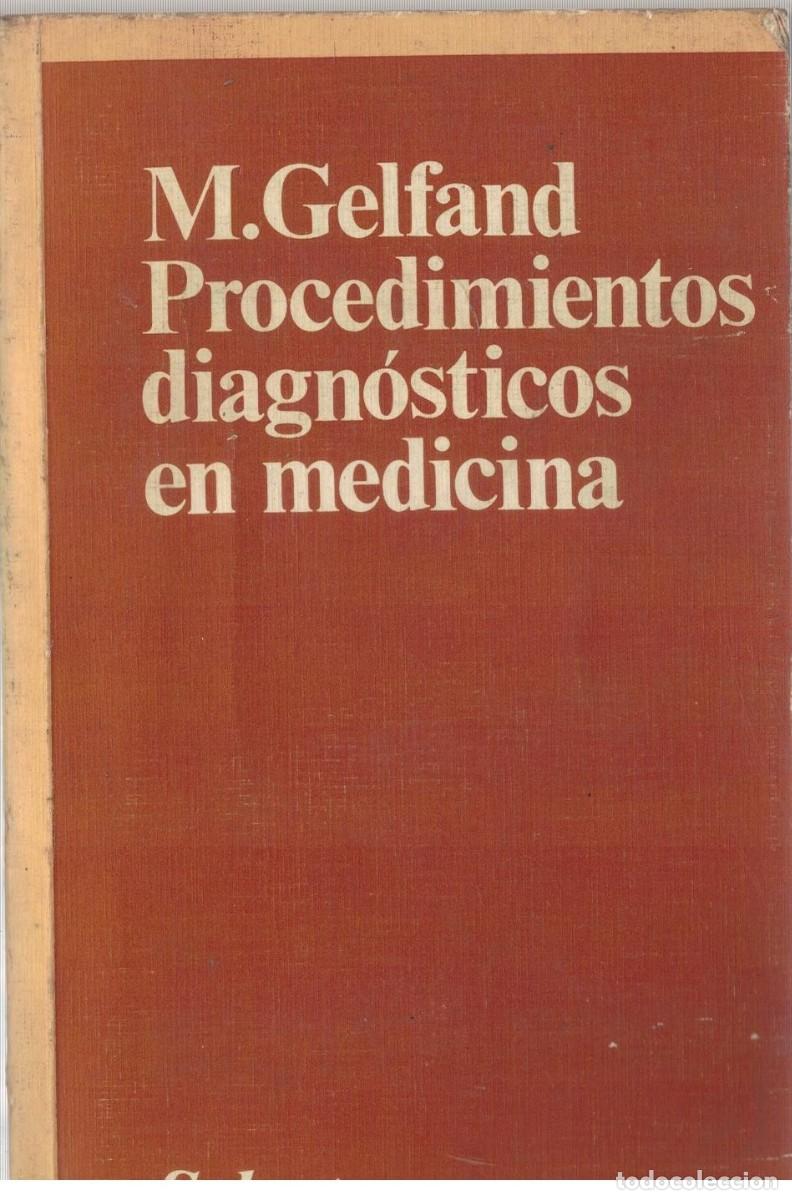 Libros de segunda mano: PROCEDIMIENTOS DIAGNOSTICOS EN MEDICINA. GELFAND, M. A-MEDI-1619