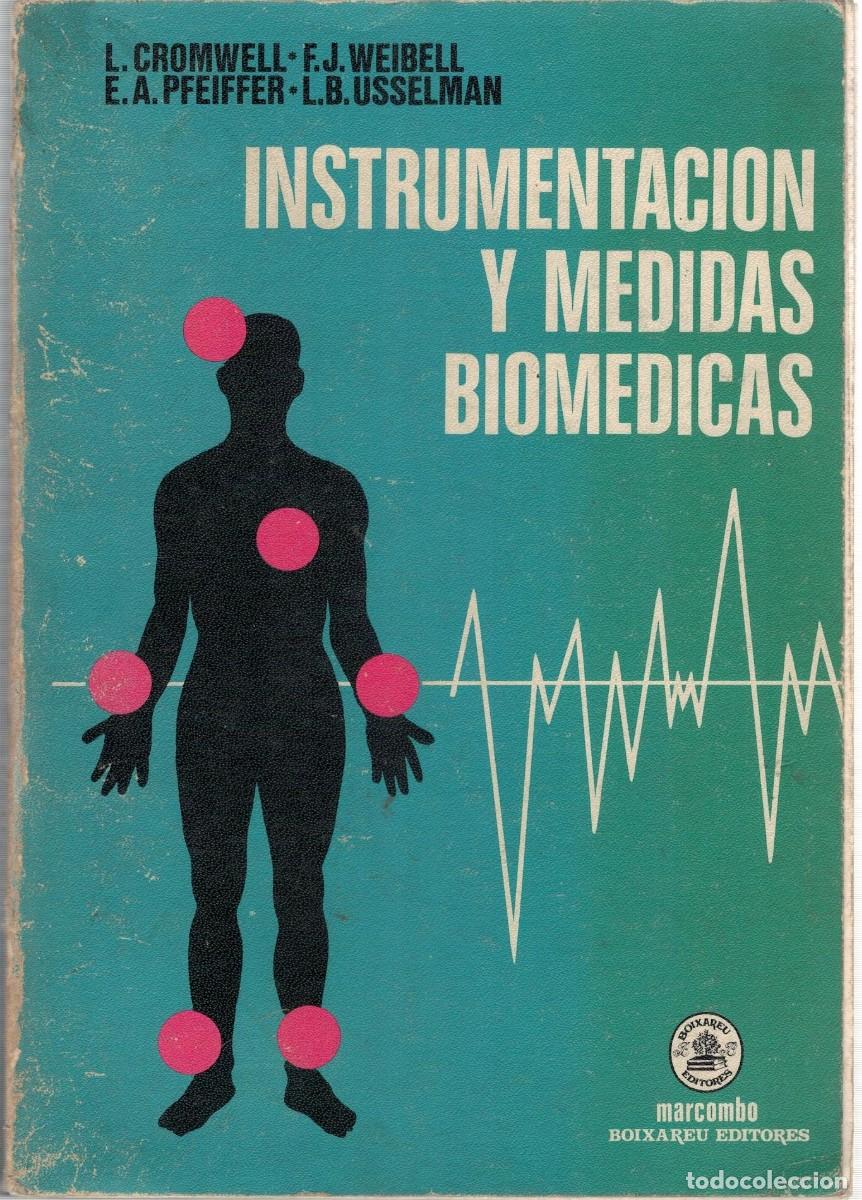 Libros de segunda mano: INSTRUMENTACION Y MEDIDAS BIOMEDICAS. VV.AA. A-MEDI-1620