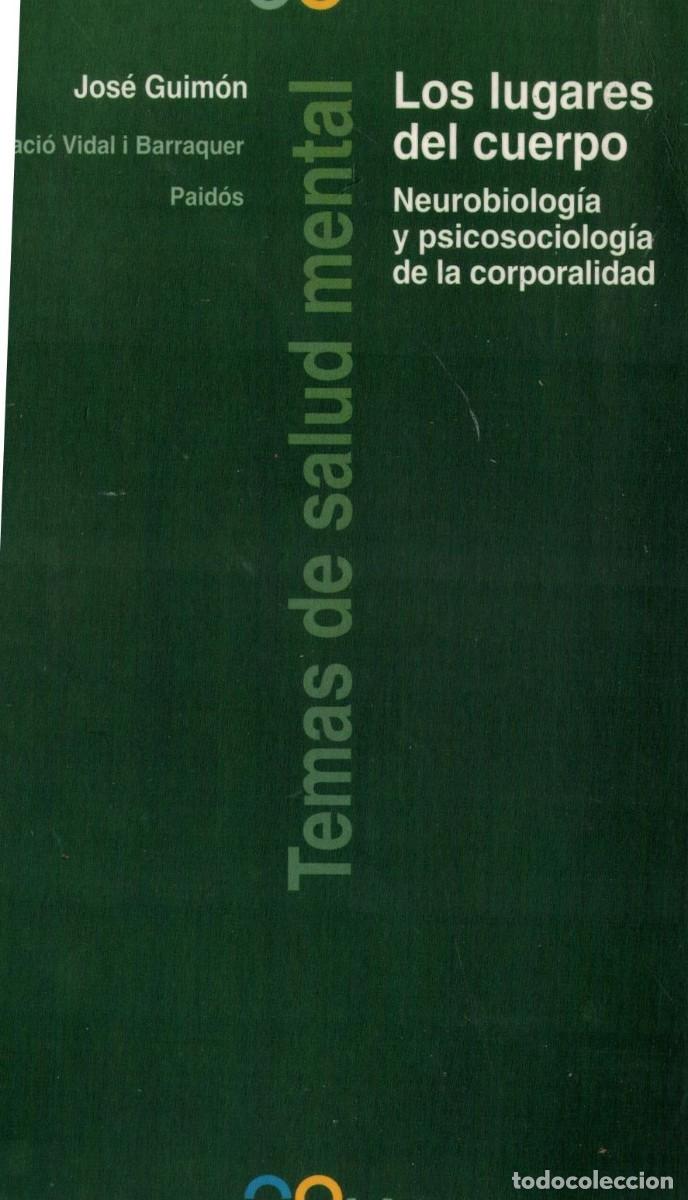 Libros de segunda mano: LOS LUGARES DEL CUERPO. GUIMON, JOSE. A-MEDI-1622
