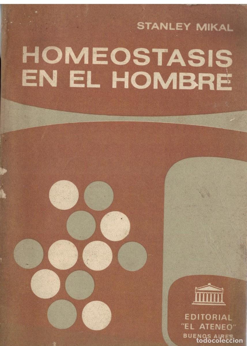 Libros de segunda mano: HOMEOSTASIS EN EL HOMBRE. MIKAL, STANLEY. A-MEDI-1623