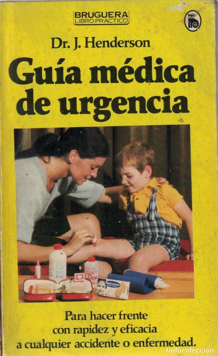 Libros de segunda mano: GUIA MEDICA DE URGENCIA. HENDERSON, DR J. A-MEDI-1625