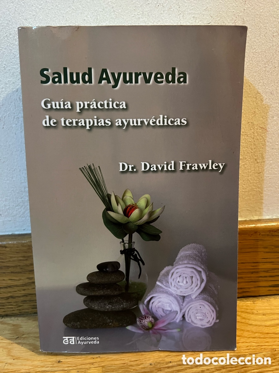 Libros de segunda mano: Salud Ayurveda Gu&iacute;a pr&aacute;ctica de terapias ayurv&eacute;dicas Dr. David Frawley