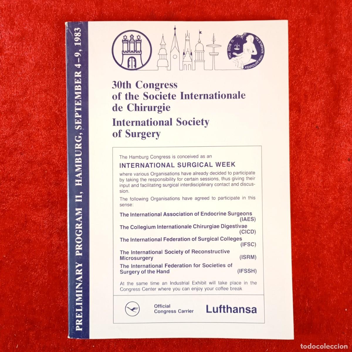 Libros de segunda mano: 30TH CONGRESS OF THE SOCIETE INTERNATIONALE DE CHIRUGIE - PRELIMINARY PROGRAM II - 1983 / 4785