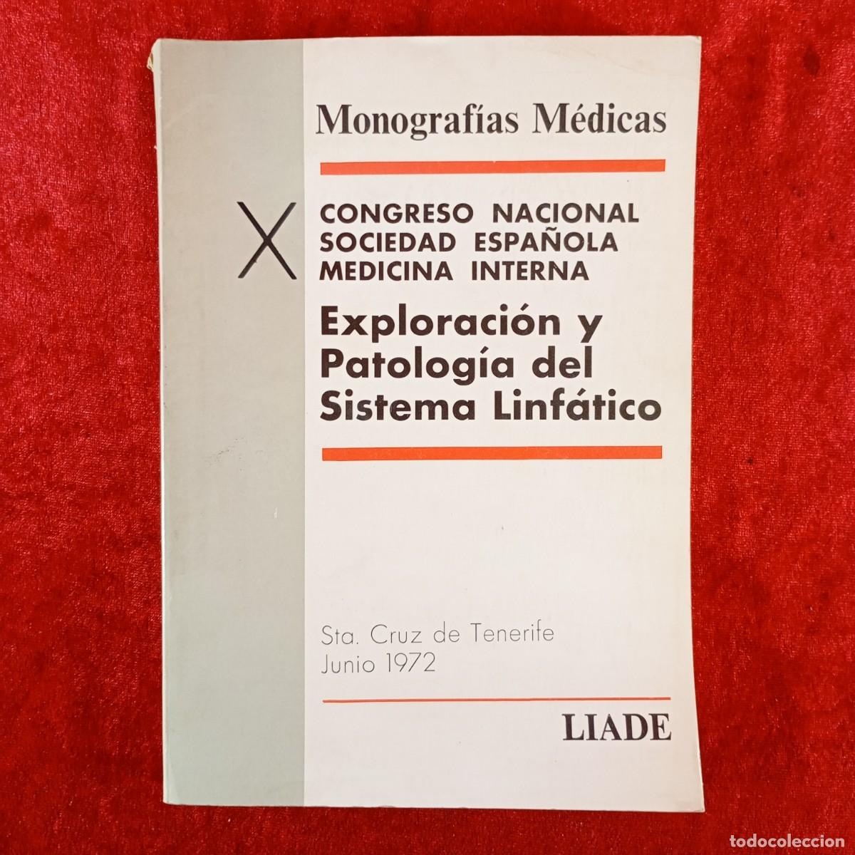 Libros de segunda mano: EXPLORACI&Oacute;N Y PATOLOG&Iacute;A DEL SISTEMA LINF&Aacute;TICO - CONGRESO NACIONAL SOCIEDAD ESPA&Ntilde;OLA MEDICINA / 4790