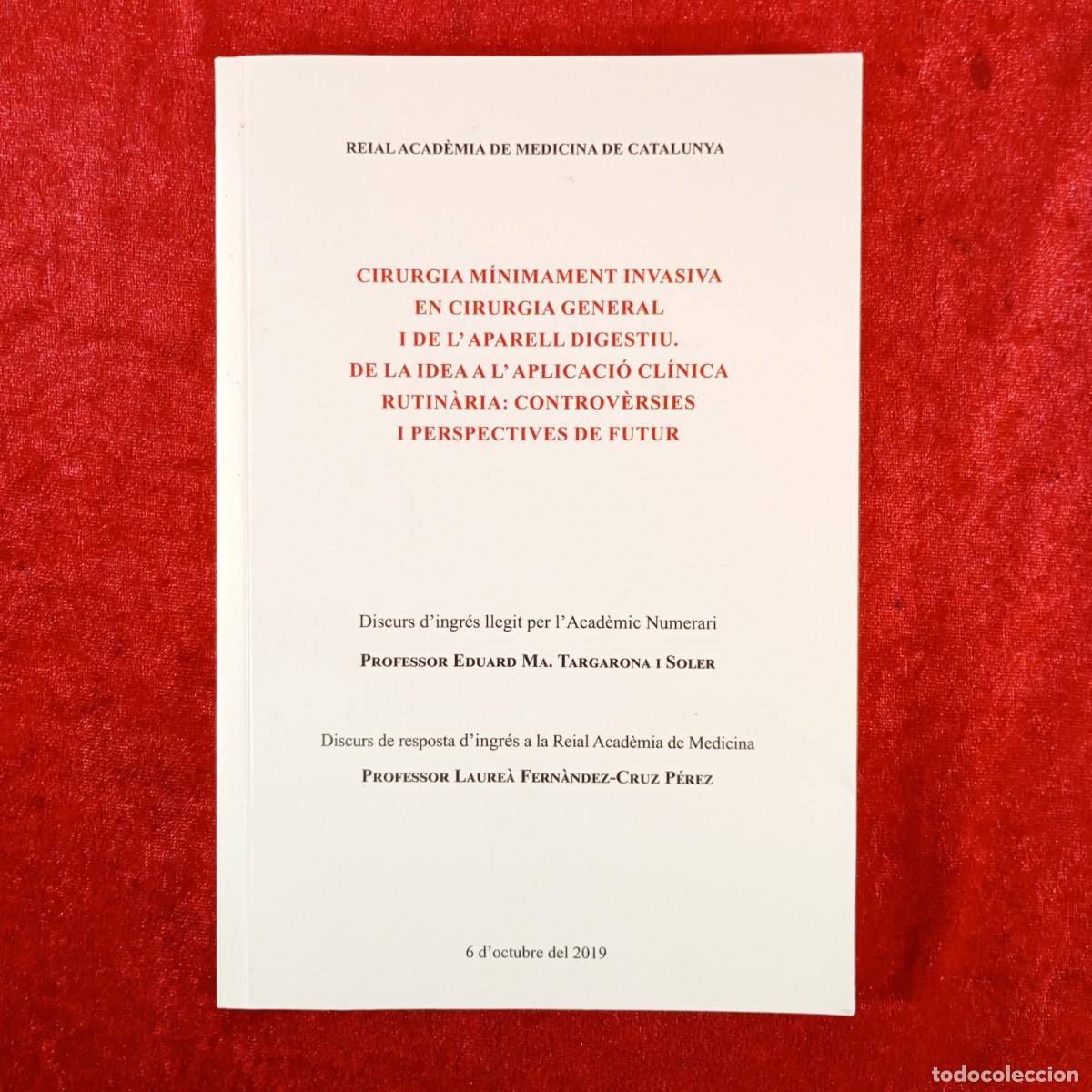 Libros de segunda mano: CIRUGIA M&Iacute;NIMAMENTE INVASIVA EN CIRUGIA GENERAL I DE L'APARELL DIGESTIU - EDUARD M. TARGARONA / 4805