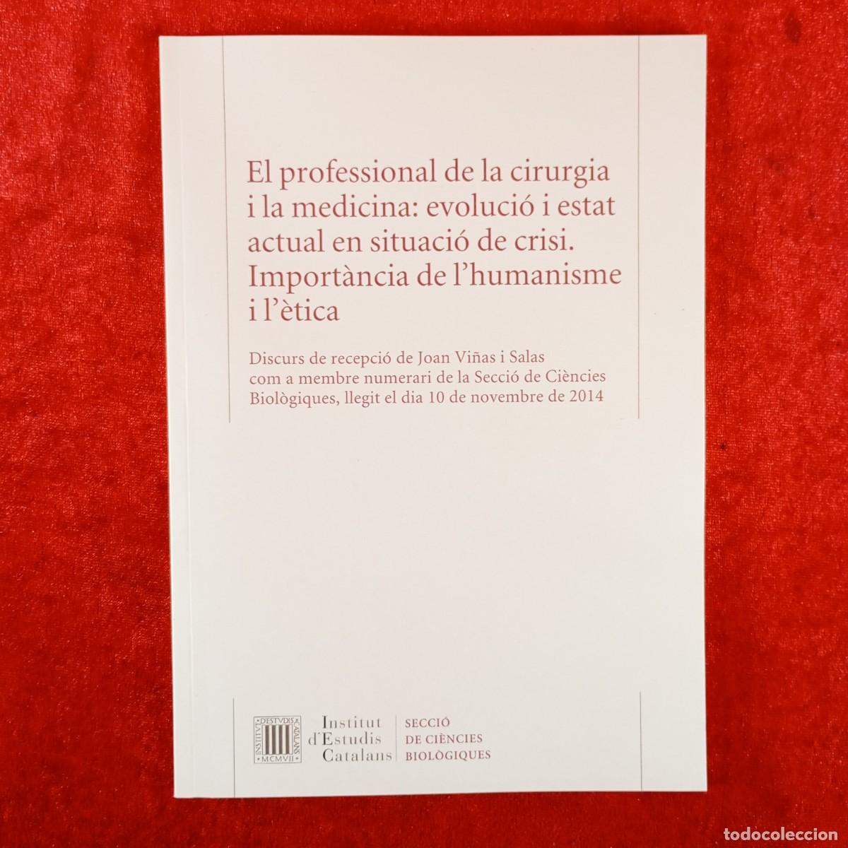 Libros de segunda mano: EL PROFESSIONAL DE LA CIRURGIA I LA MEDICINA - JOAN VI&Ntilde;AS I SALAS - IEC - 2014 / 4816