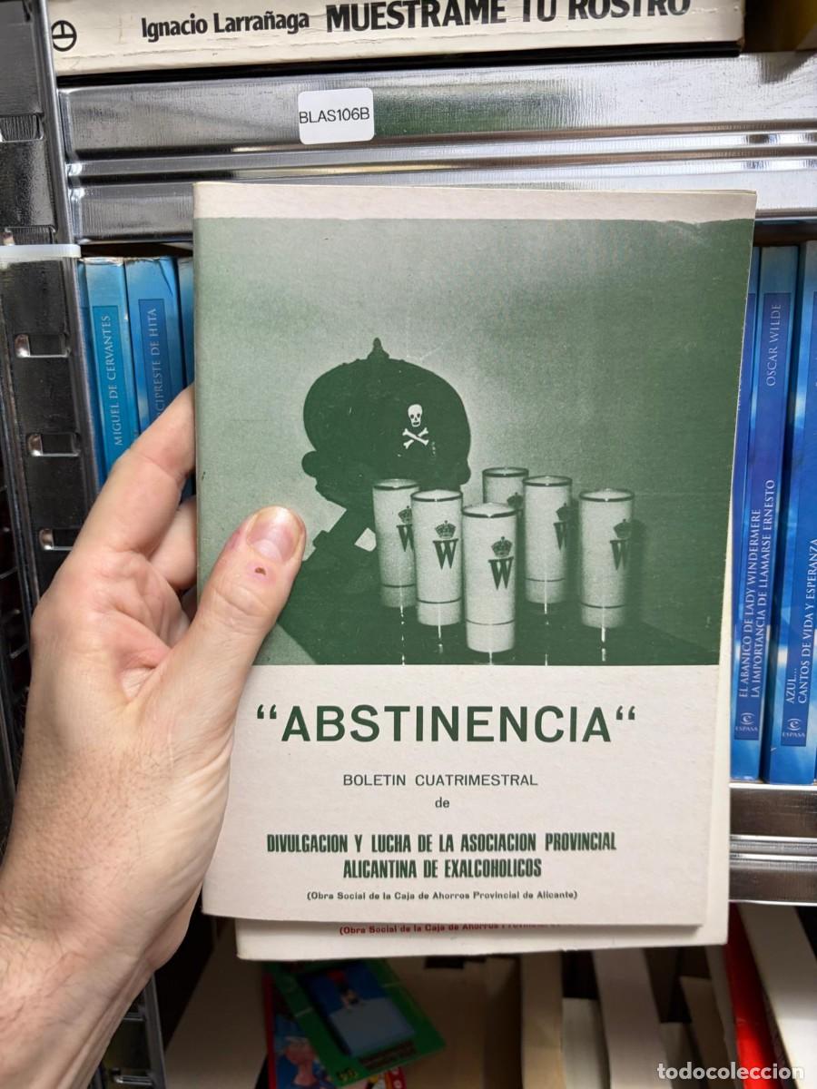 Libros de segunda mano: BLAS106B Abstinencia. Bolet&iacute;n cuatrimestral de divulgaci&oacute;n y lucha de la Asociaci&oacute;n Provincial Alica
