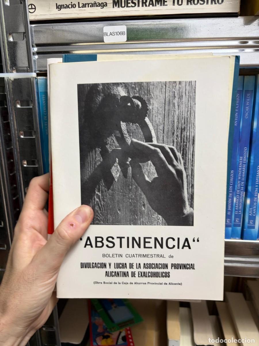 Libros de segunda mano: BLAS106B Abstinencia. Bolet&iacute;n cuatrimestral de divulgaci&oacute;n y lucha de la Asociaci&oacute;n Provincial Alica