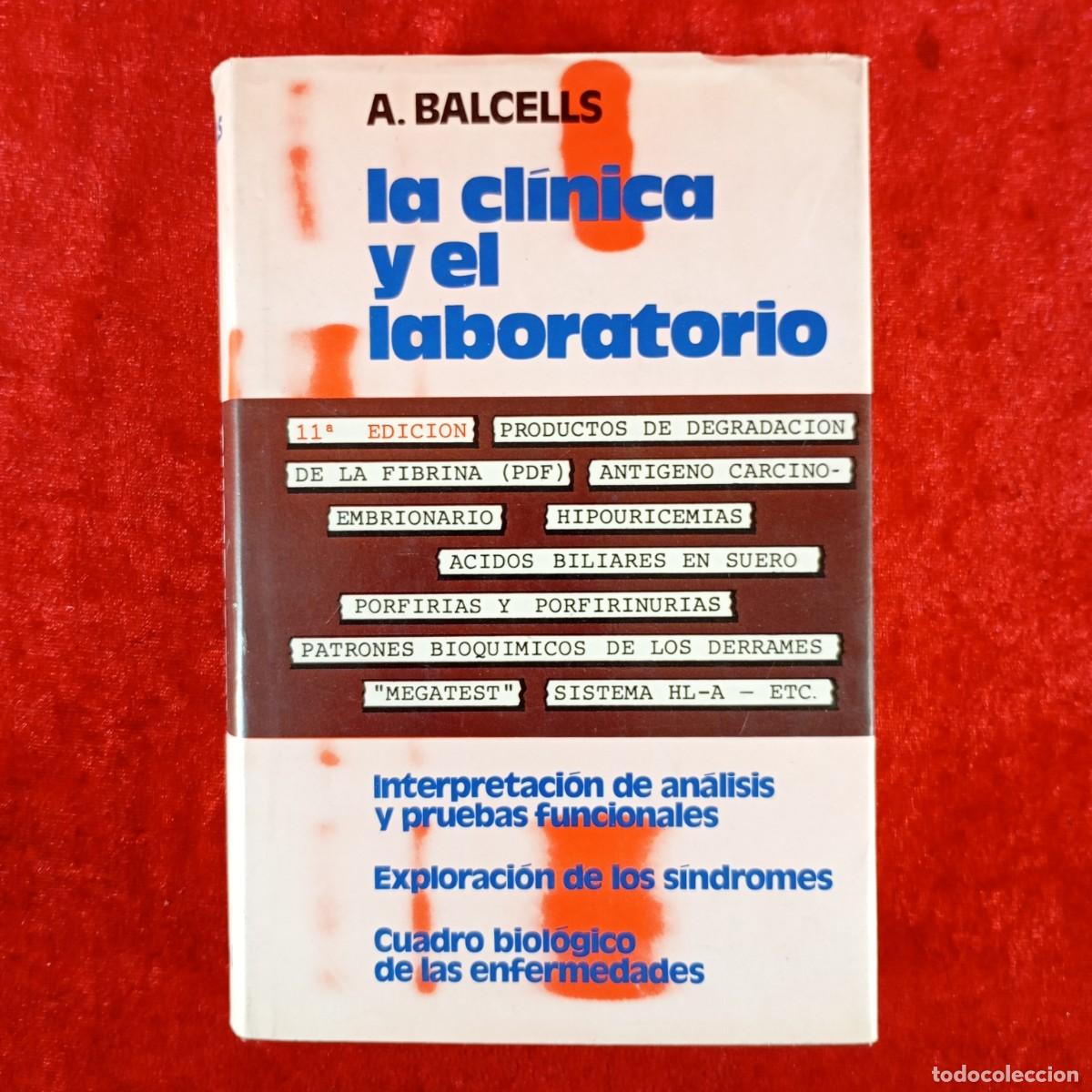 Libros de segunda mano: LA CL&Iacute;NICA Y EL LABORATORIO - A. BALCELLS - EDITORIAL MAR&Iacute;N - 1978 / 4835