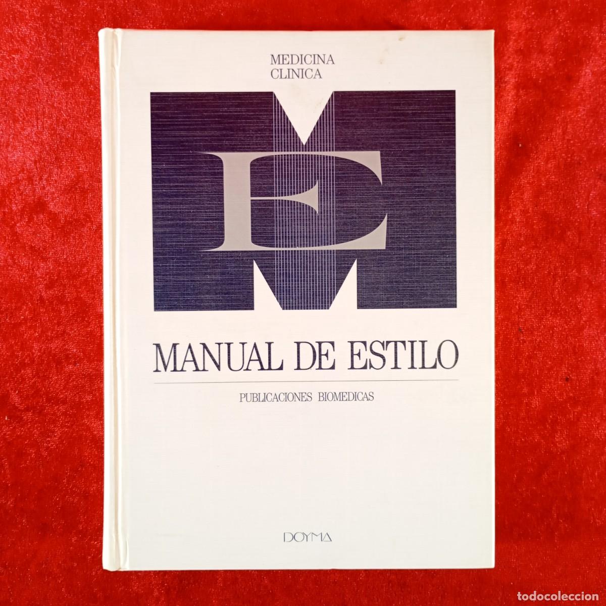 Libros de segunda mano: MANUAL DE ESTILO - PUBLICACIONES BIOMEDICAS - MEDICINA CLINICA - DOYMA - 1993 / 4875