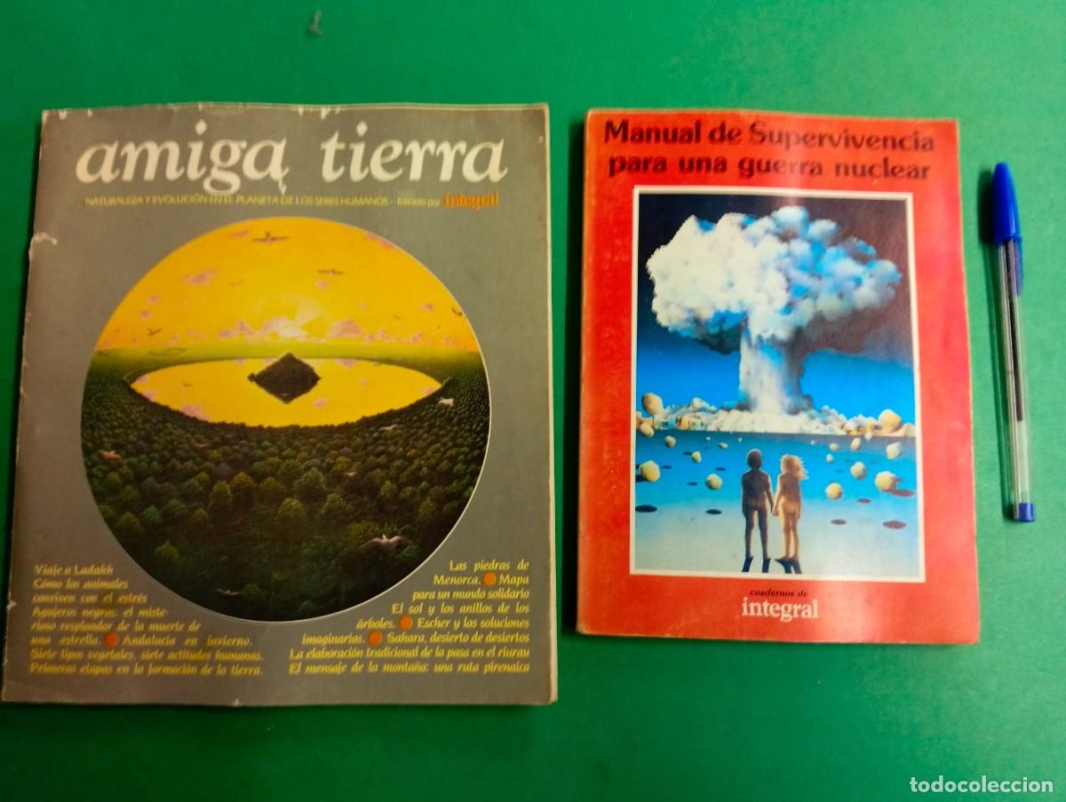 Libros de segunda mano: Lote de 2 antiguos libros Ediciones Integral. Manual de Supervivencia Guerra Nuclear, Amiga Tierra.