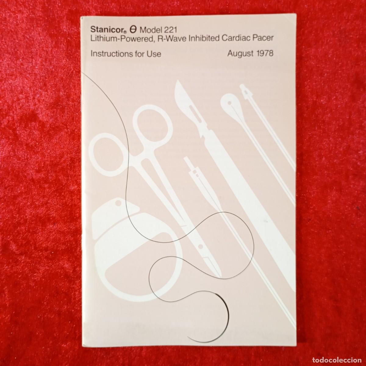 Libros de segunda mano: STANICOR MODEL 221 - LITHIUM-POWERED, R-WAVE INHIBITED CARDIAC PACER - INSTRUCTIONS FOR USE / 4908