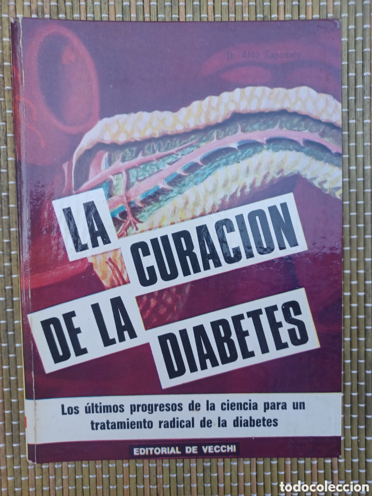 Libri di seconda mano: La curaci&oacute;n de la diabetes. &Uacute;ltimos progresos Editorial de Vecchi