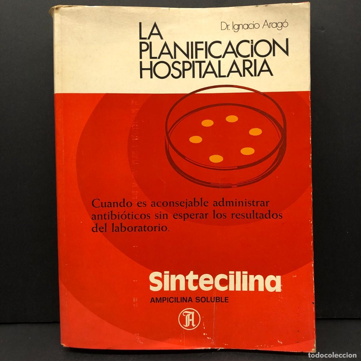 Gebrauchte B&uuml;cher: L APLANIFICACION HOSPITALARIA - SINTECILINA - DR. IGNACIO ARAG&Oacute; / 5098
