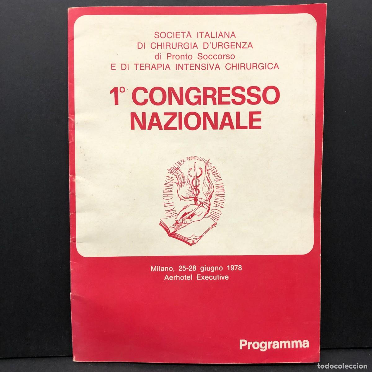 Gebrauchte B&uuml;cher: 1&ordm; CONGRESSO NAZIONALE - SOCIET&Agrave; ITALIANA DI CHIRURGIA D'URGENZA - PROGRAMMA - 1978 / 5107
