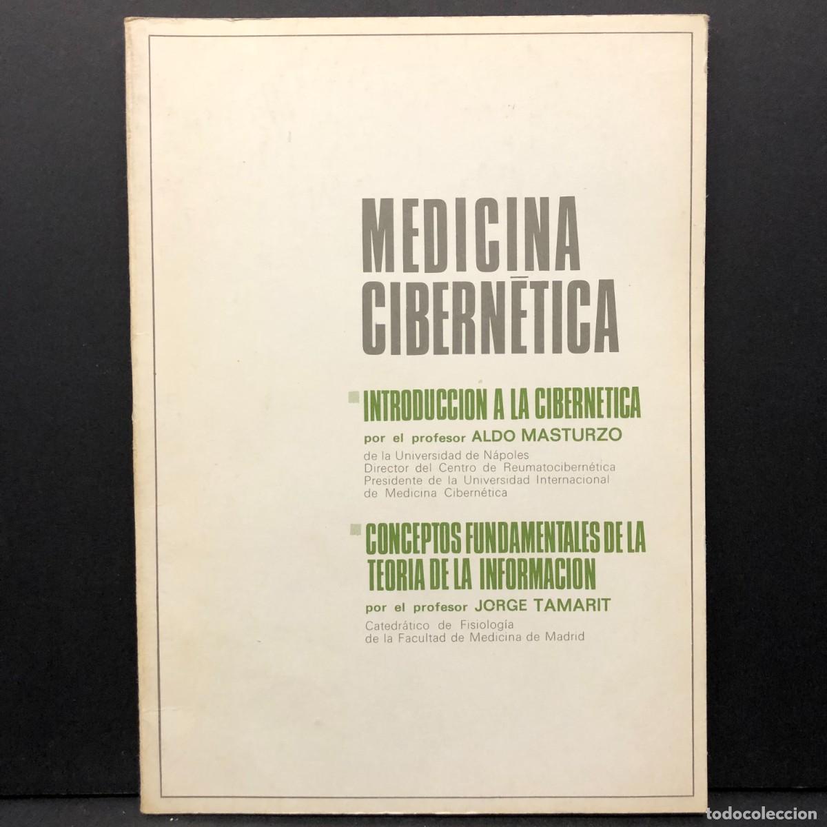 Libros de segunda mano: MEDICINA CIBERN&Eacute;TICA - INTRODUCCION A LA CIBERNETICA POR EL PROFESOR ALDO MASTURZO / 5109