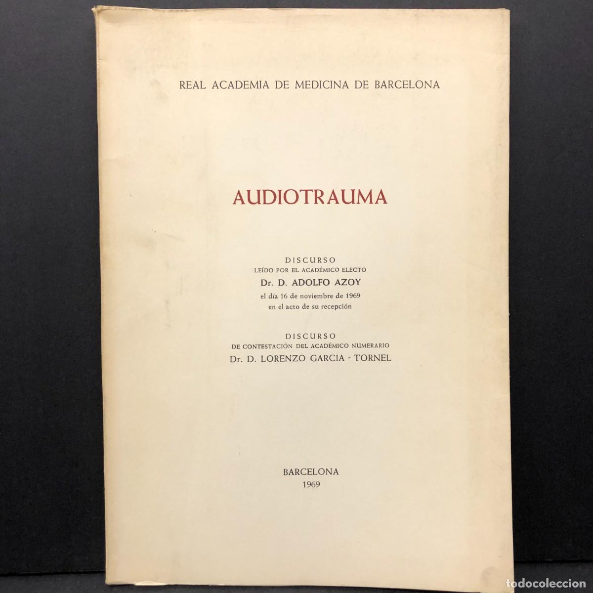Libros de segunda mano: AUDIOTRAUMA - D. ADOLFO AZOY - BARCELONA 1969 - DEDICADO - REAL ACADEMIA DE MEDICINA / 5112