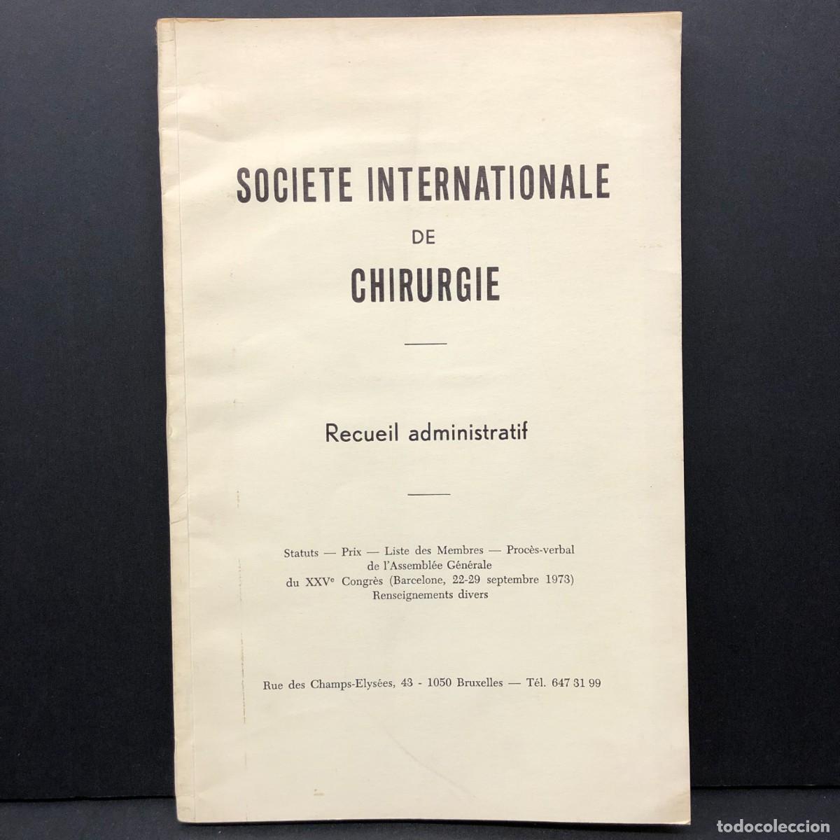 Gebrauchte B&uuml;cher: SOCIETE INTERNATIONALE DE CHIRURGIE - RECUEIL ADMINISTRATIF - BRUXELLES / 5114