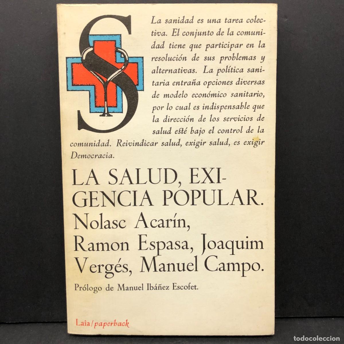 Libros de segunda mano: LA SALUD, EXIGENCIA POPULAR - NOLASC ACAR&Iacute;N, RAMON ESPASA, JOAQU&Iacute;N VERG&Eacute;S, MANUEL CAMPO / 5125