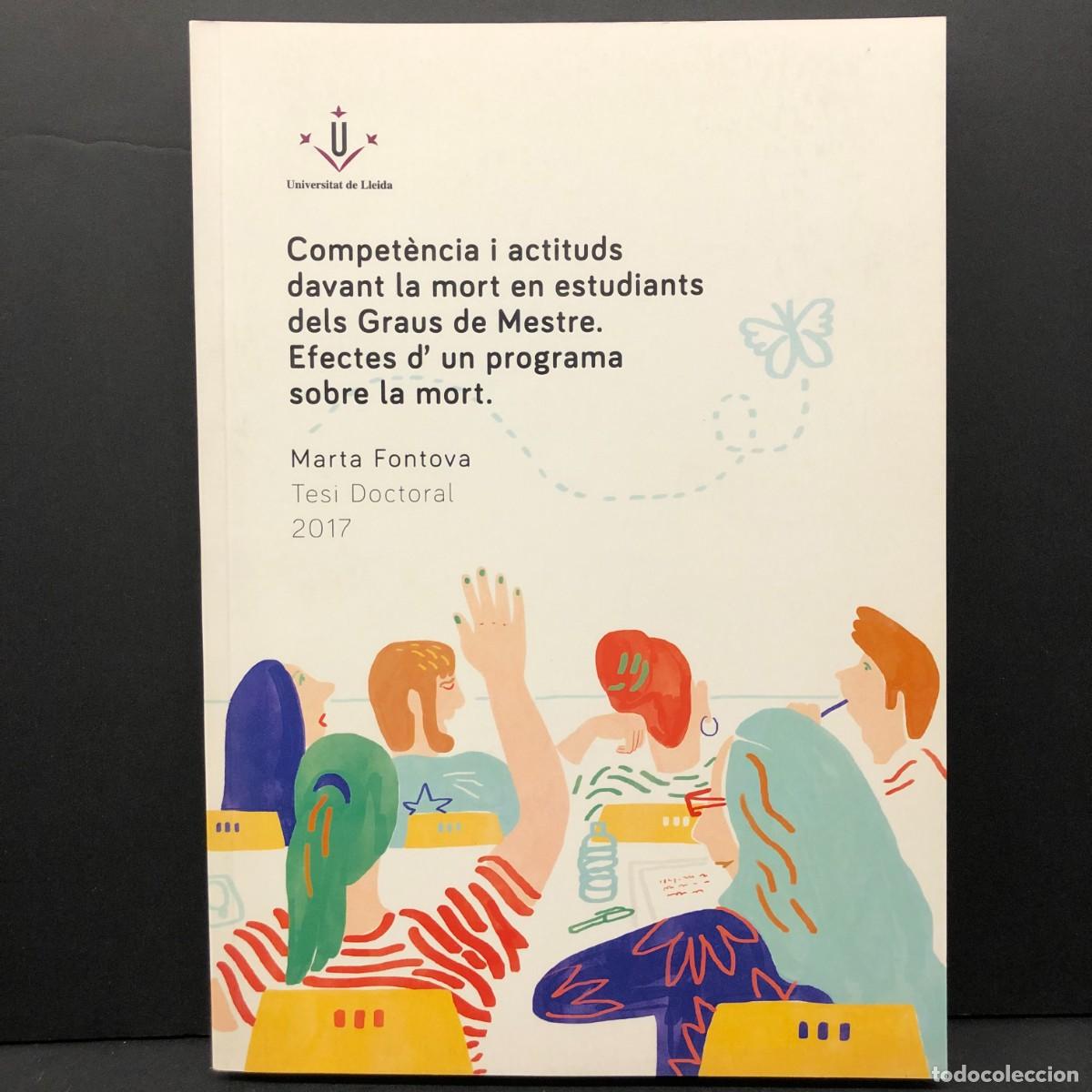 Gebrauchte B&uuml;cher: COMPET&Egrave;NCIA I ACTITUDS DAVANT LA MORT EN ESTUDIANTS DELS GRAUS DE MESTRE - MARTA FONTOVA / 5147