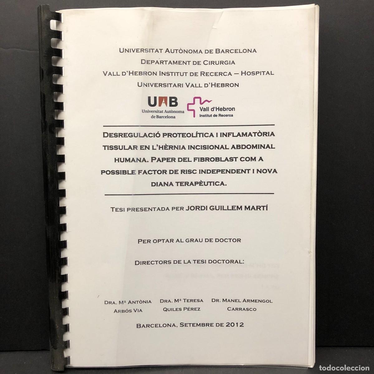 Libri di seconda mano: DESREGULACI&Oacute; PROTEOL&Iacute;TICA I INFLAMAT&Ograve;RIA TISSULAR EN L'H&Egrave;RNIA INCISIONAL ABDOMINAL - 2012 / 5157