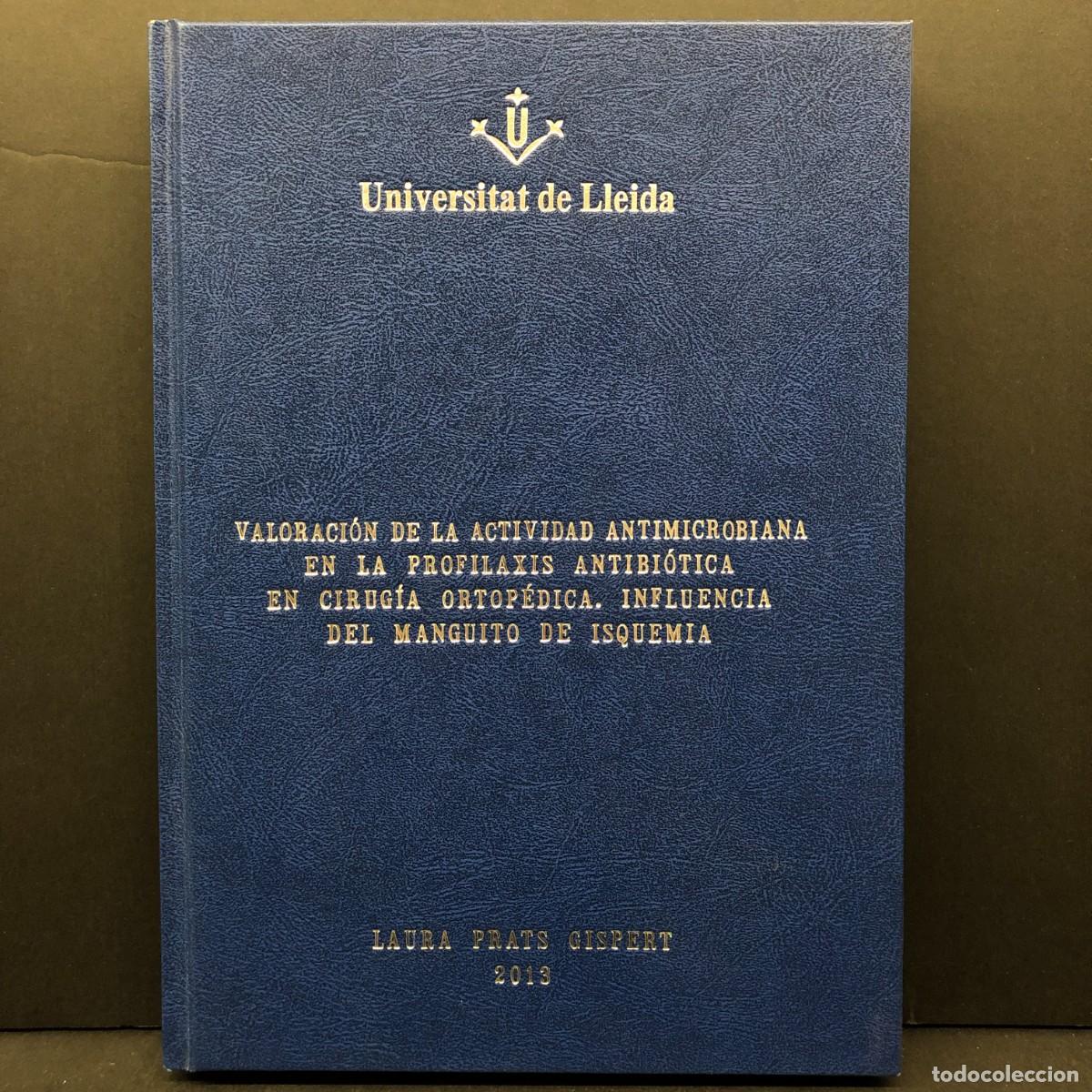 Libri di seconda mano: VALORACI&Oacute;N DE LA ACTIVIDAD ANTIMICROBIANA EN LA PROFILAXIS ANTIBI&Oacute;TICA EN CIRUG&Iacute;A ORTOP&Eacute;DICA / 5158