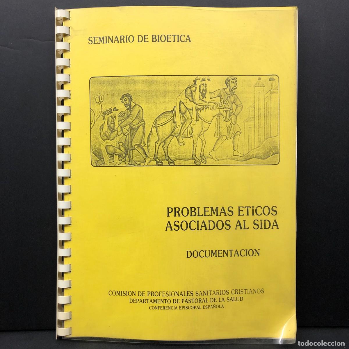 Libri di seconda mano: PROBLEMAS ETICOS ASOCIADOS AL SIDA - DOCUMENTACION - SEMINARIO DE BIOETICA / 5191