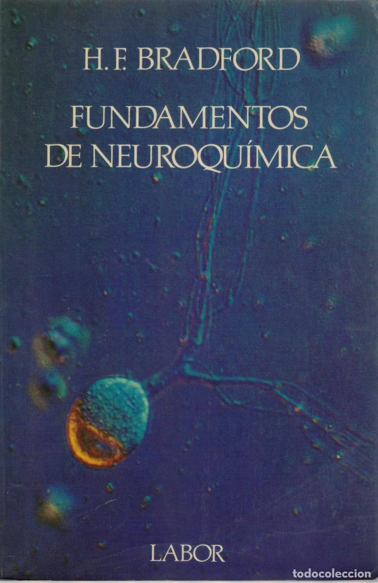 Libros de segunda mano: FUNDAMENTOS DE NEUROQUIMICA. BRADFORD, H. F. A-MEDI-1630