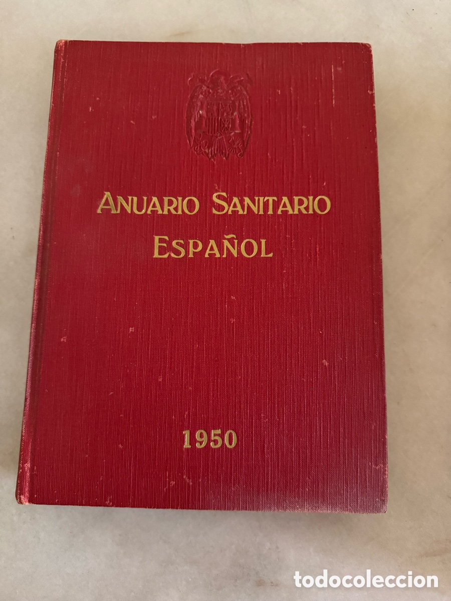 Libros de segunda mano: ANUARIO SANITARIO ESPA&Ntilde;OL 1950 - Editorial Excelsior Madrid