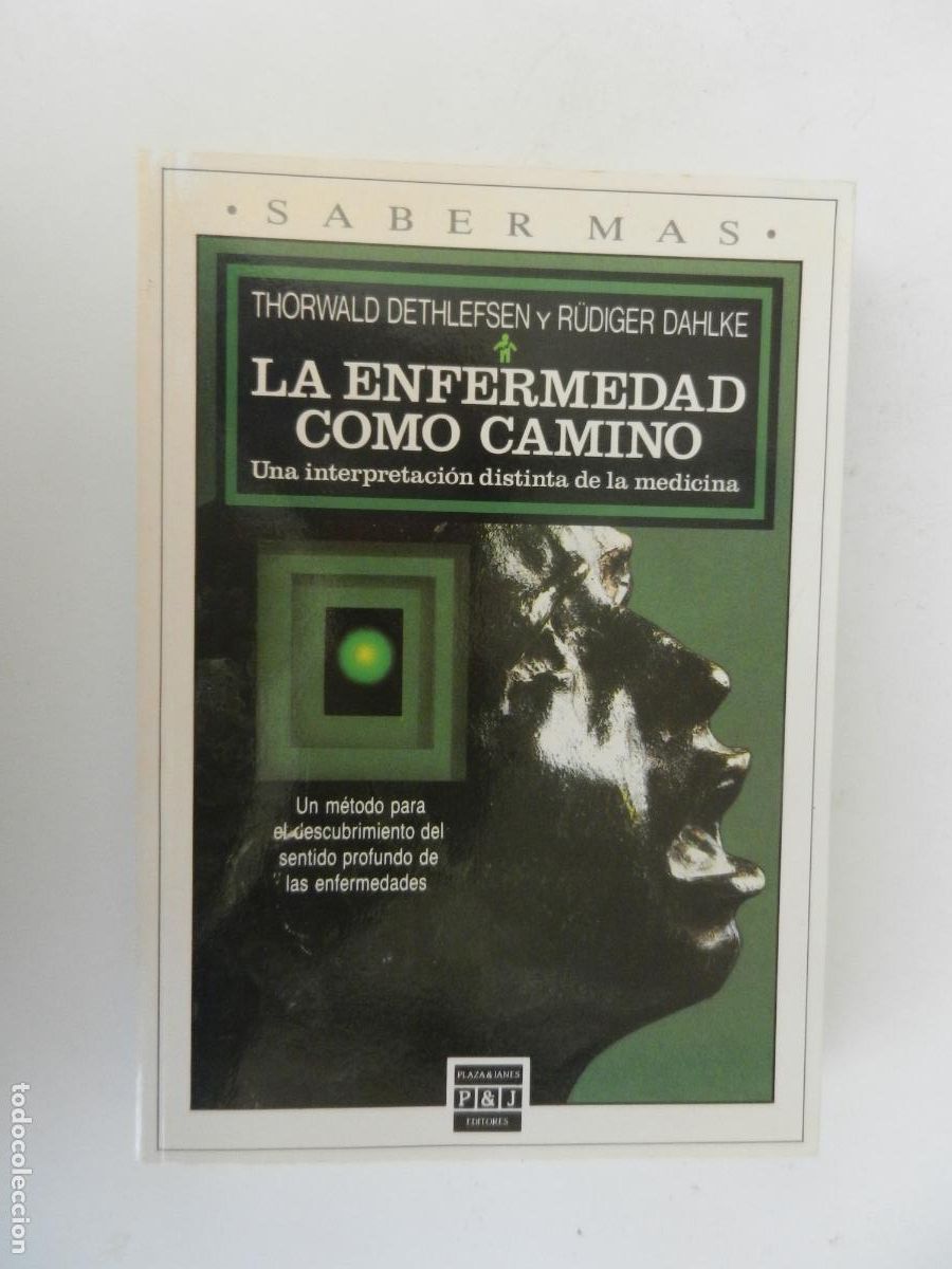 Libros de segunda mano: LA ENFERMEDAD COMO CAMINO-THORWALD DETHLEFSEN Y R&Uuml;DIGER DAHLKE-PLAZA Y JAN&Eacute;S 1992.