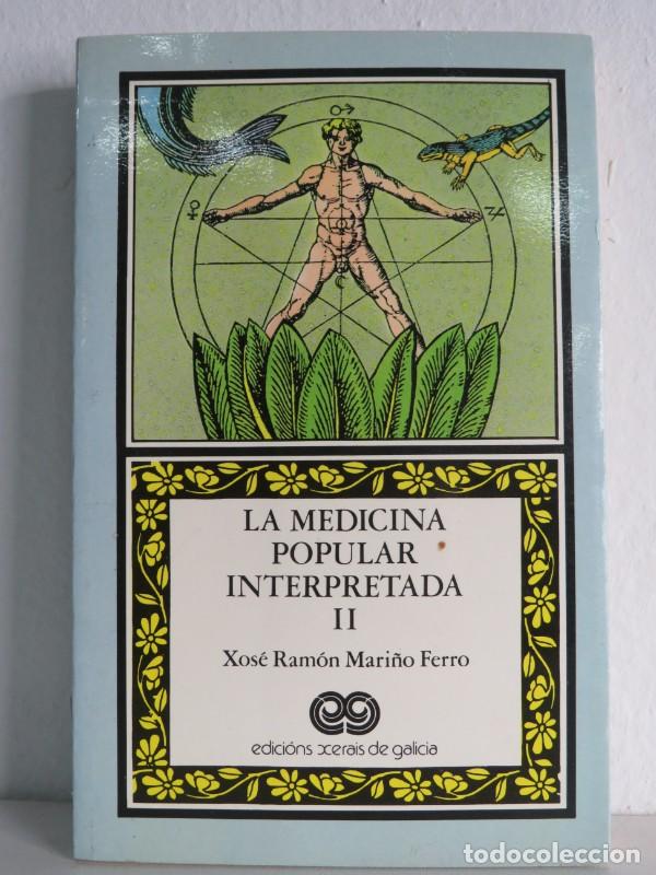 Second hand books: La Medicina Popular Interpretada II - Mari&ntilde;o Ferro, Xose Ramon - Edicions Xerais de Galicia, S.