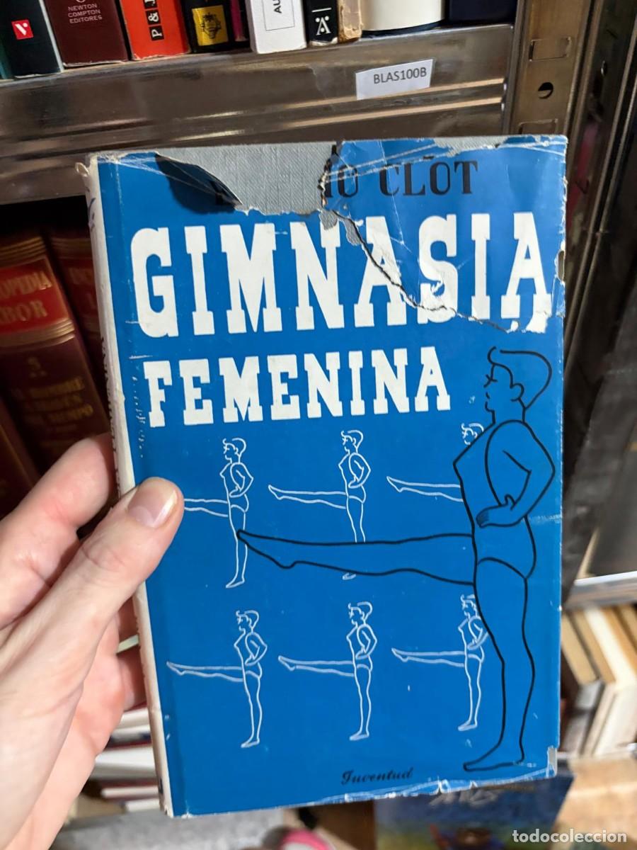 Libros de segunda mano: BLAS100B &mdash; Emilio Clot &mdash; Gimnasia femenina &mdash; Juventud