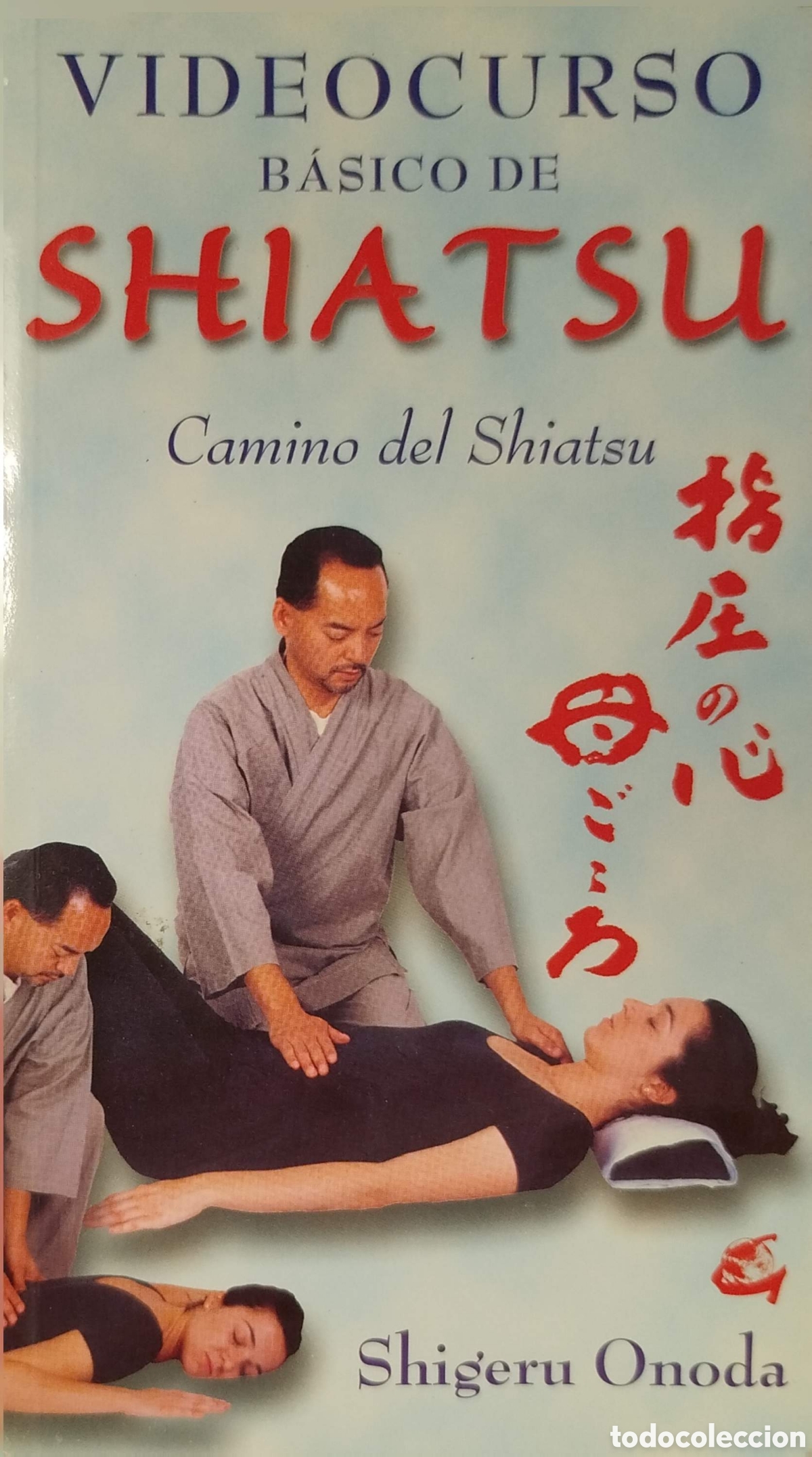 Libros de segunda mano: Videocurso b&aacute;sico de Shiatsu.Camino del Shiatsu. Shigeru Onoda. Gaia. 1&ordf;edici&oacute;n. 2002.
