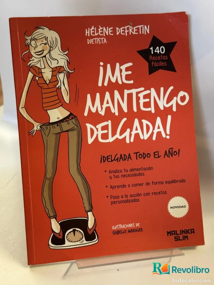 Libros de segunda mano: &iexcl;Me mantengo delgada! - H&eacute;l&egrave;ne Defretin