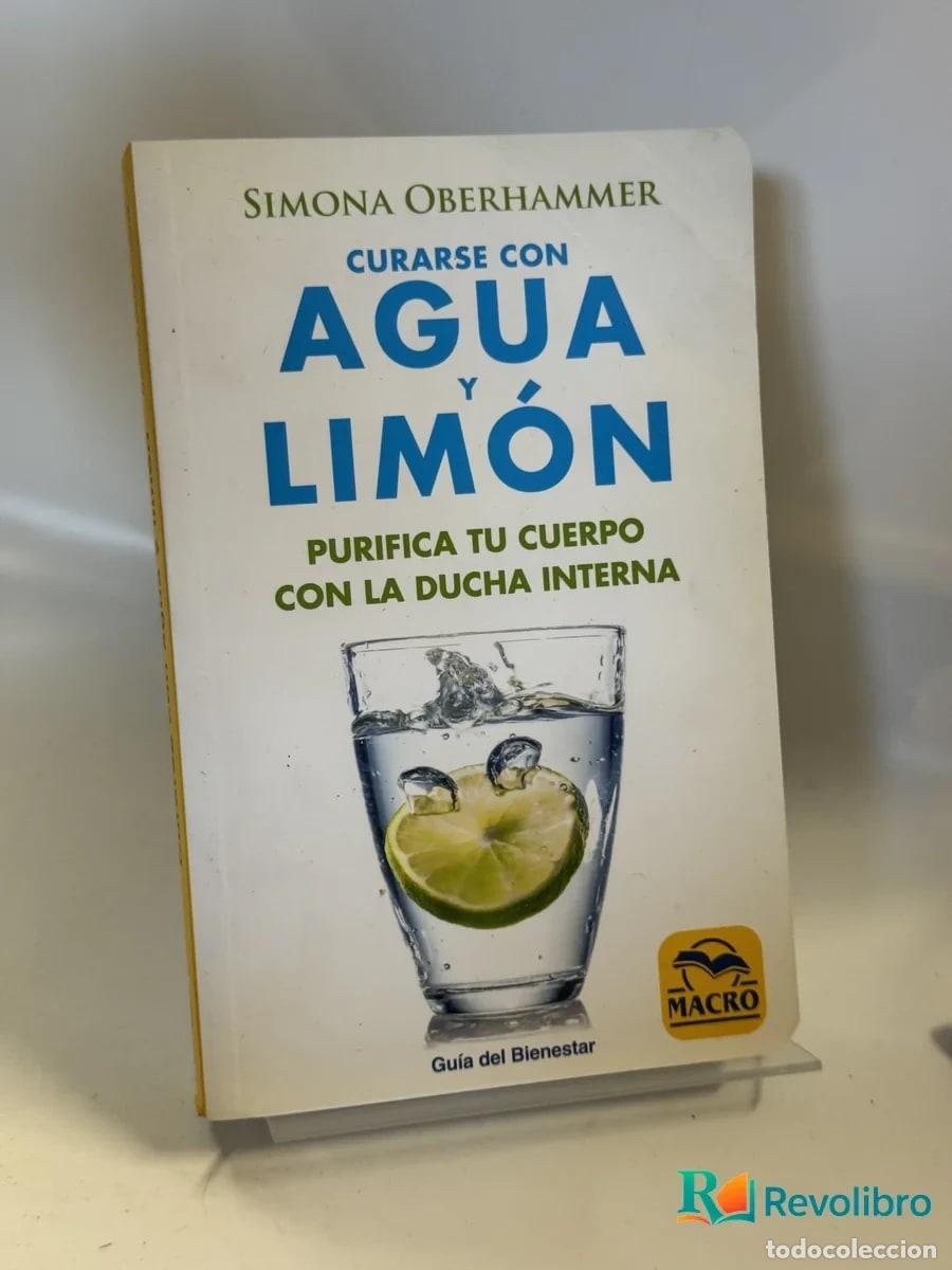 Libros de segunda mano: Curarse con Agua y Lim&oacute;n - Simona Oberhammer