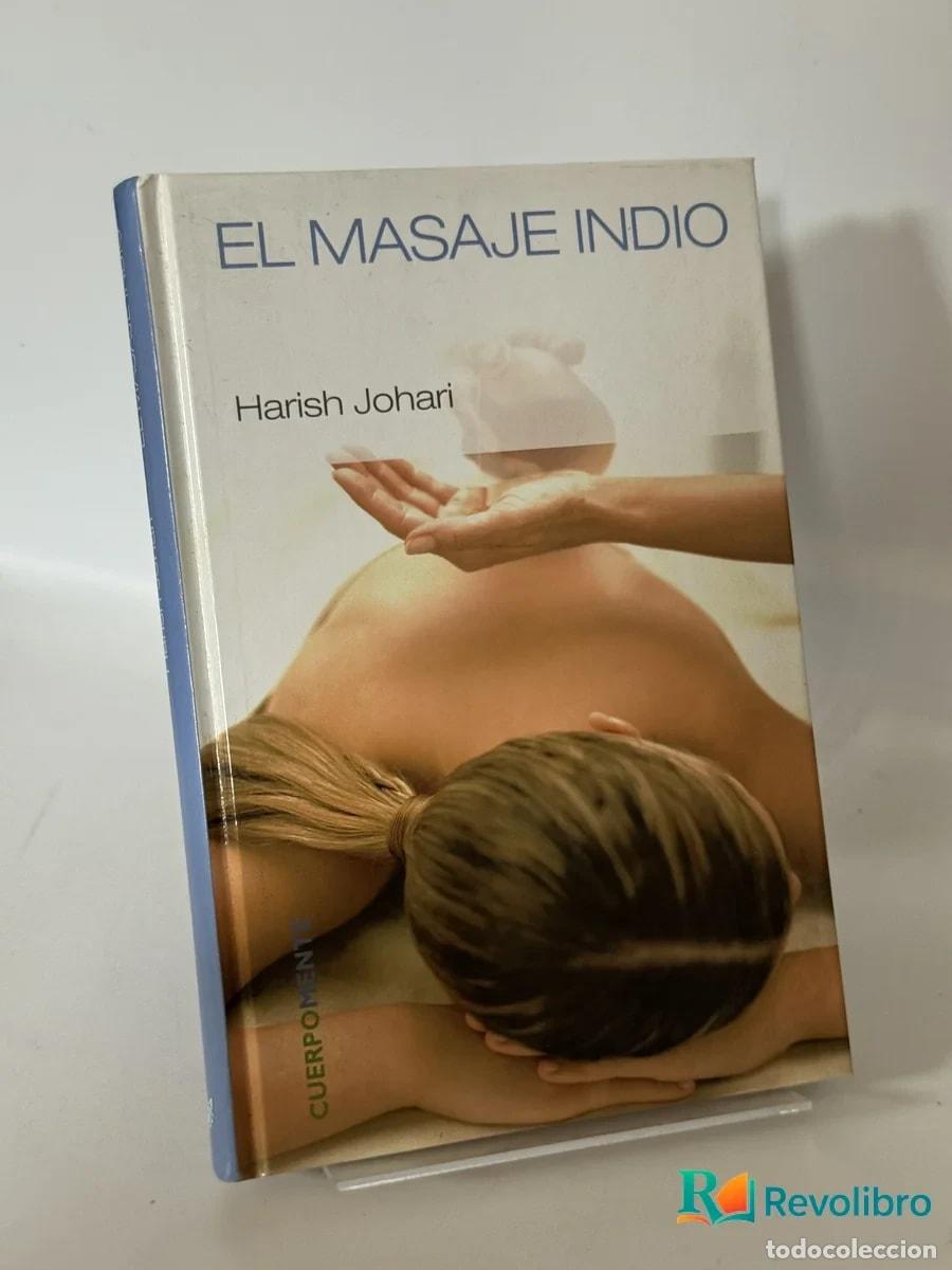 Libros de segunda mano: El Masaje Indio - Harish Johari
