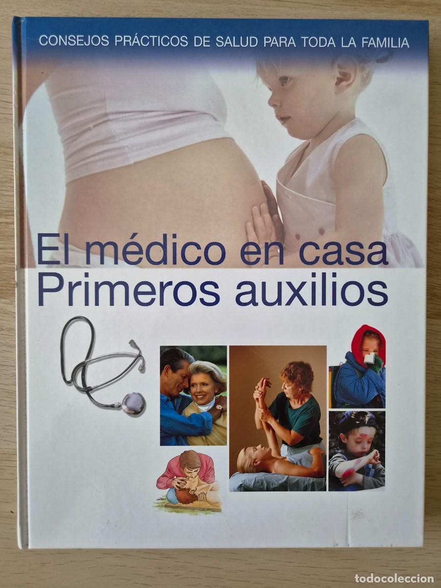 Libros de segunda mano: El m&eacute;dico en casa - Primeros auxilios