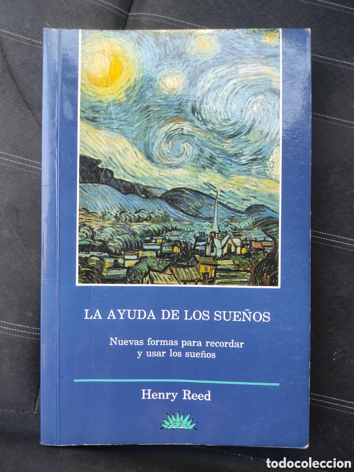 Libros de segunda mano: La ayuda de los sue&ntilde;os. Nuevas formas para recordar y usar los sue&ntilde;os. Henry Reed.(PEDIDO MINIMO 10&euro;