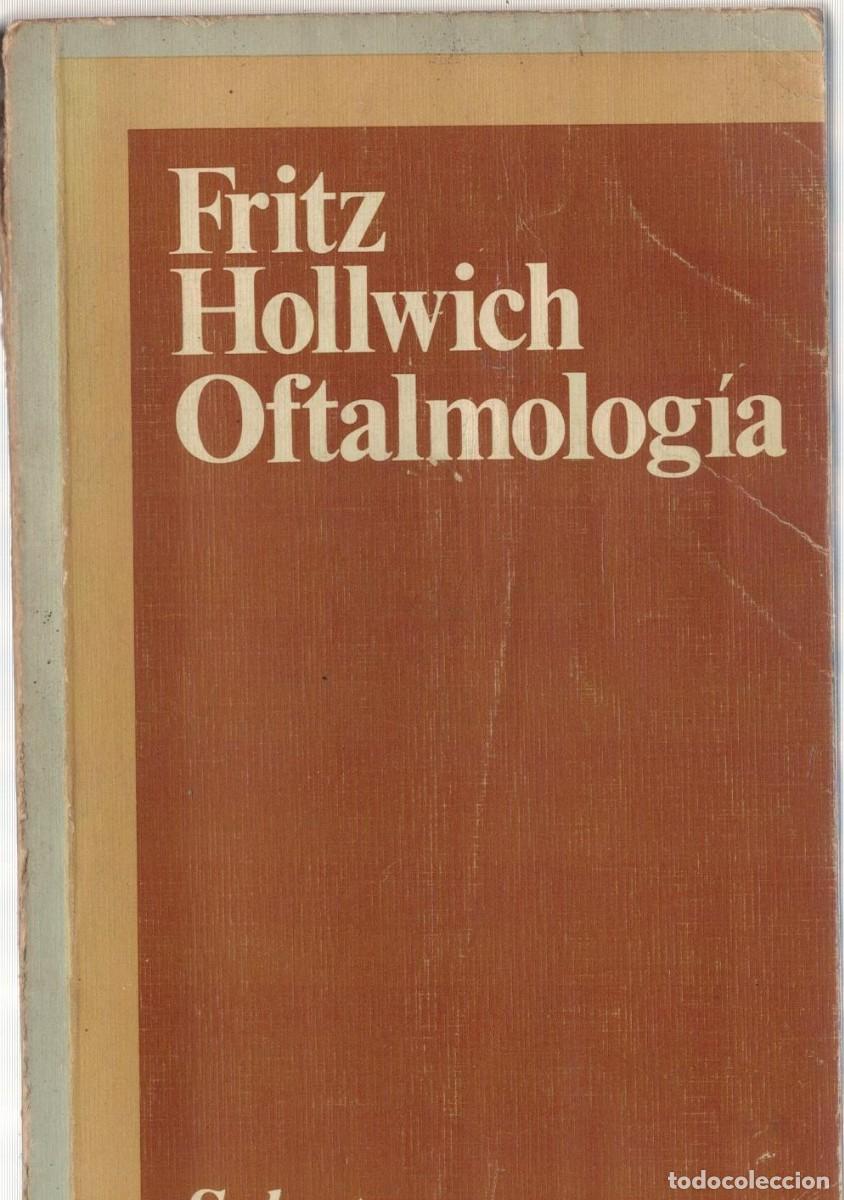 Libros de segunda mano: OFTALMOLOGIA. HOLLWICH, FRITZ. A-MEDI-1643