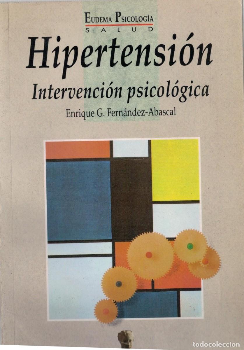 Libros de segunda mano: HIPERTENSION. INTERVENCION PSICOLOGICA. FERNANDEZ ABASCAL, ENRIQUE G. A-MEDI-1650