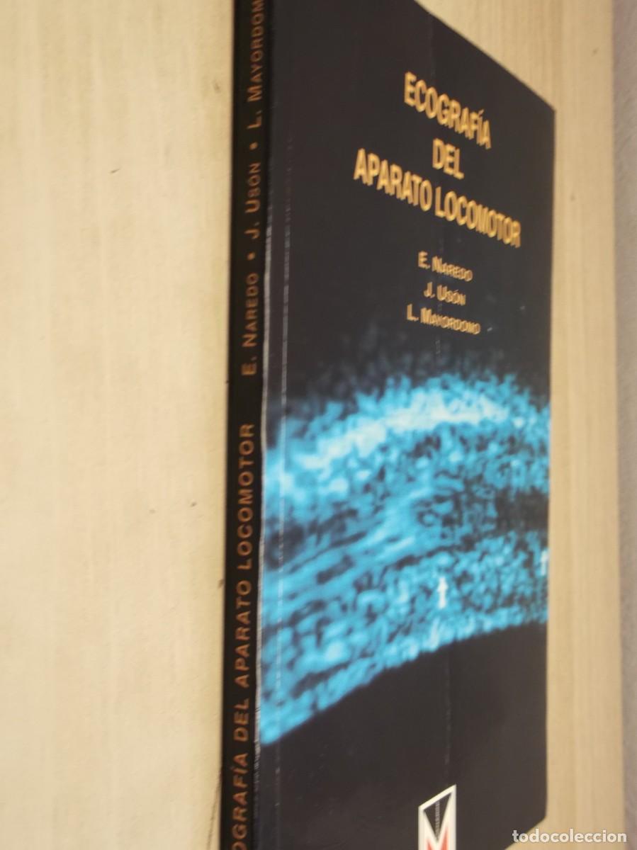 Libros de segunda mano: Ecograf&iacute;a del aparato locomotor. Mayordomo,L Naredo,E Us&oacute;n