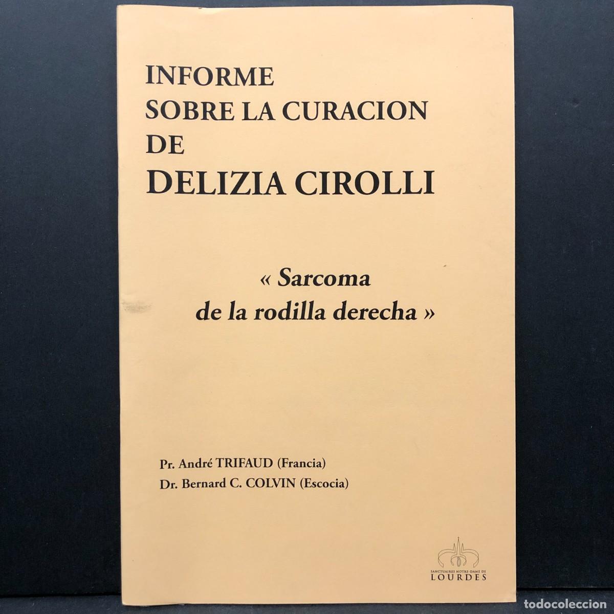 Libros de segunda mano: INFORME SOBRE LA CURACION DE DELIZIA CIROLLI - SARCOMA DE LA RODILLA DERECHA - TRIFAUD / 5531