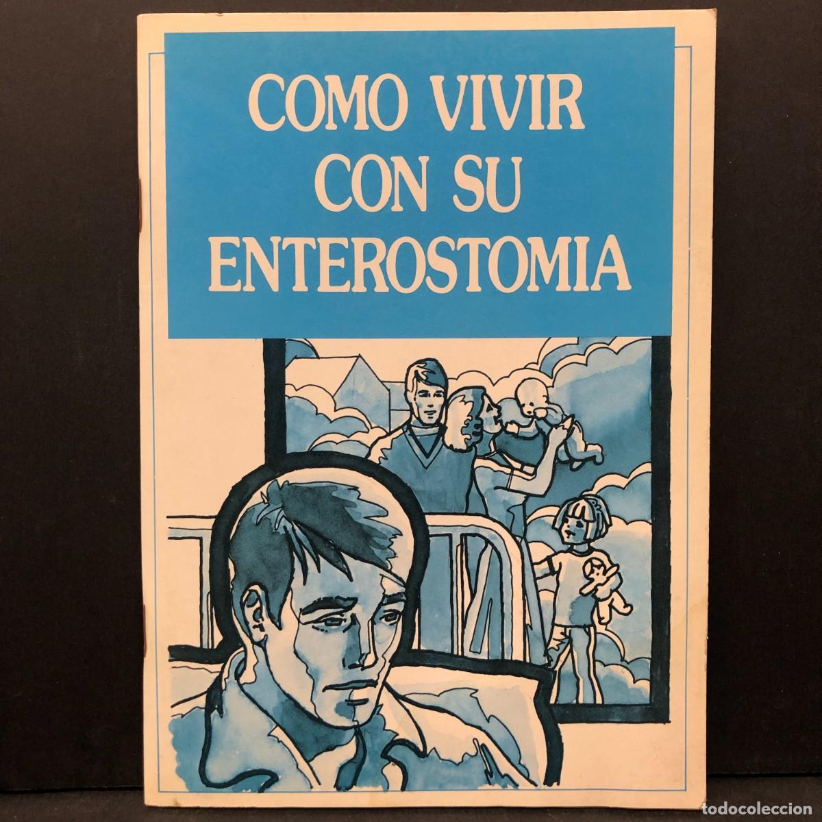 Libros de segunda mano: COMO VIVIR CON SU ENTEROSTOMIA - HOLLISTER - ABBOTT / 5533