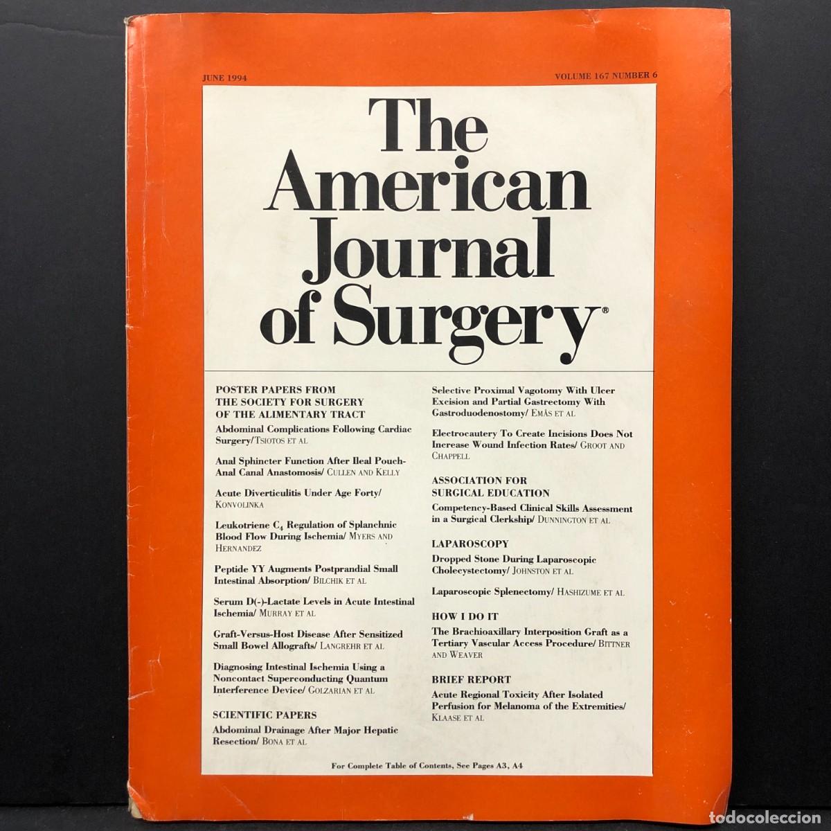 Libros de segunda mano: THE AMERICAN JOURNAL OF SURGERY - JUNE 1994 - VOLUME 167 - NUMBER 6 / 5544