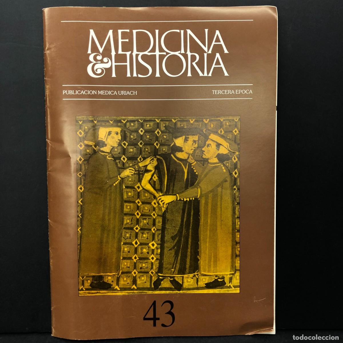 Libros de segunda mano: MEDICINA E HISTORIA - PUBLICACION MEDICA URIACH - 43 - TERCERA EPOCA / 5570