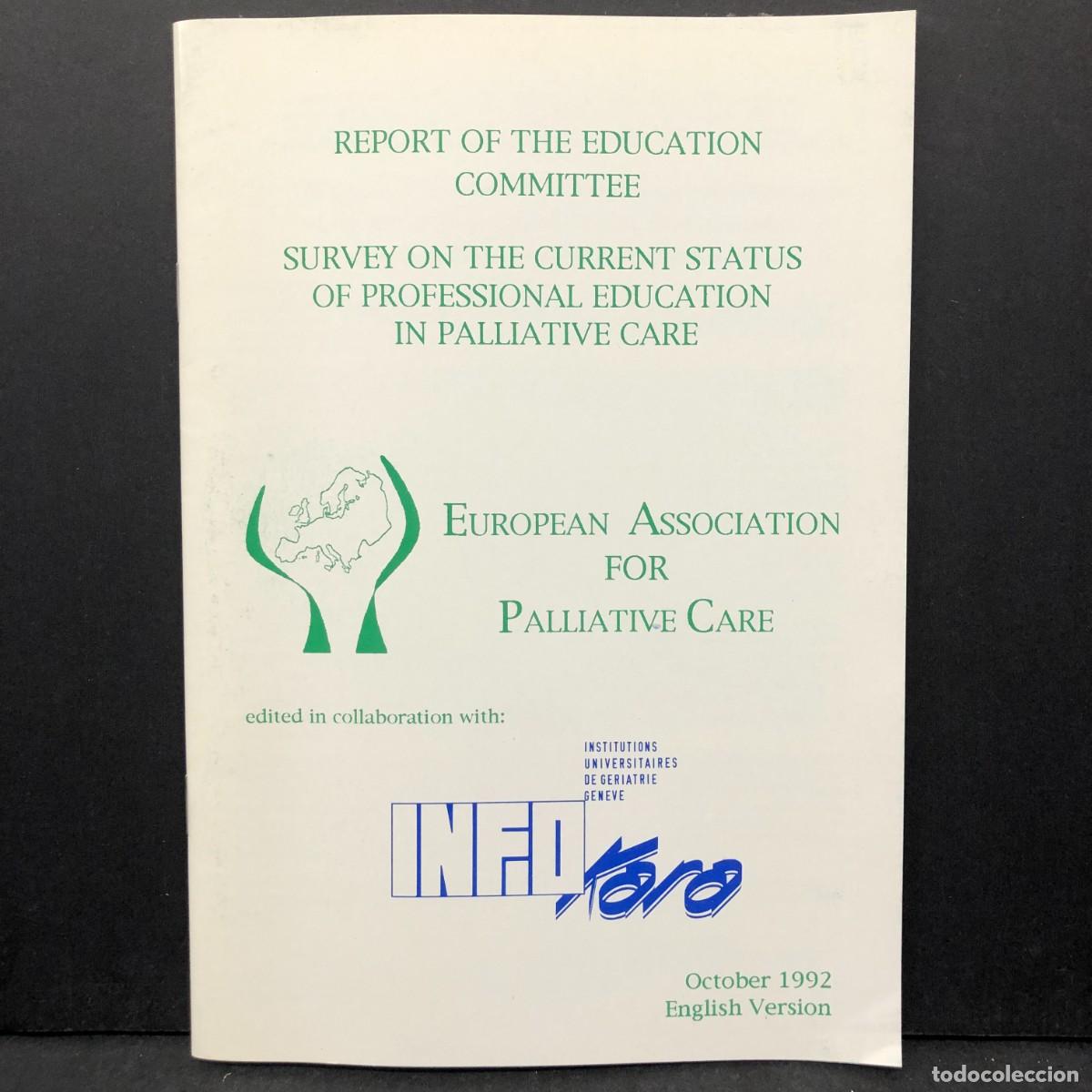Libros de segunda mano: EUROPEAN ASSOCIATION FOR PALLIATIVE CARE - OCTOBER 1992 / 5577